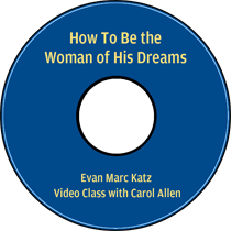 How To Be The Woman Of His Dreams
