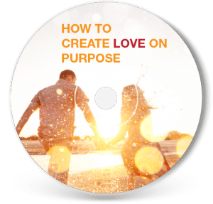 How To Create Love on Purpose